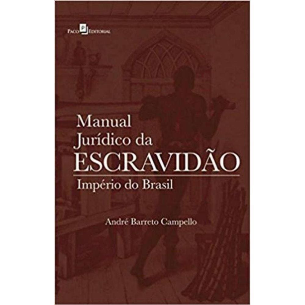 Livro - Manual Juridico Da Escravidão