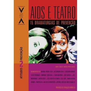 Livro - Aids e Teatro: 15 Dramaturgias de Prevenção - Daniel Souza e Marta Porto
