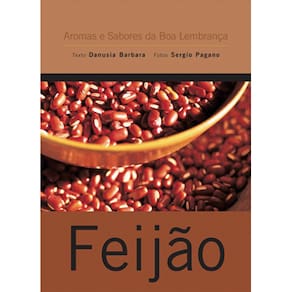 Livro - Feijão - Edição de Bolso - Associação dos Restaurantes da Boa Lembrança, Danubia Barbara e Sergio Pagana