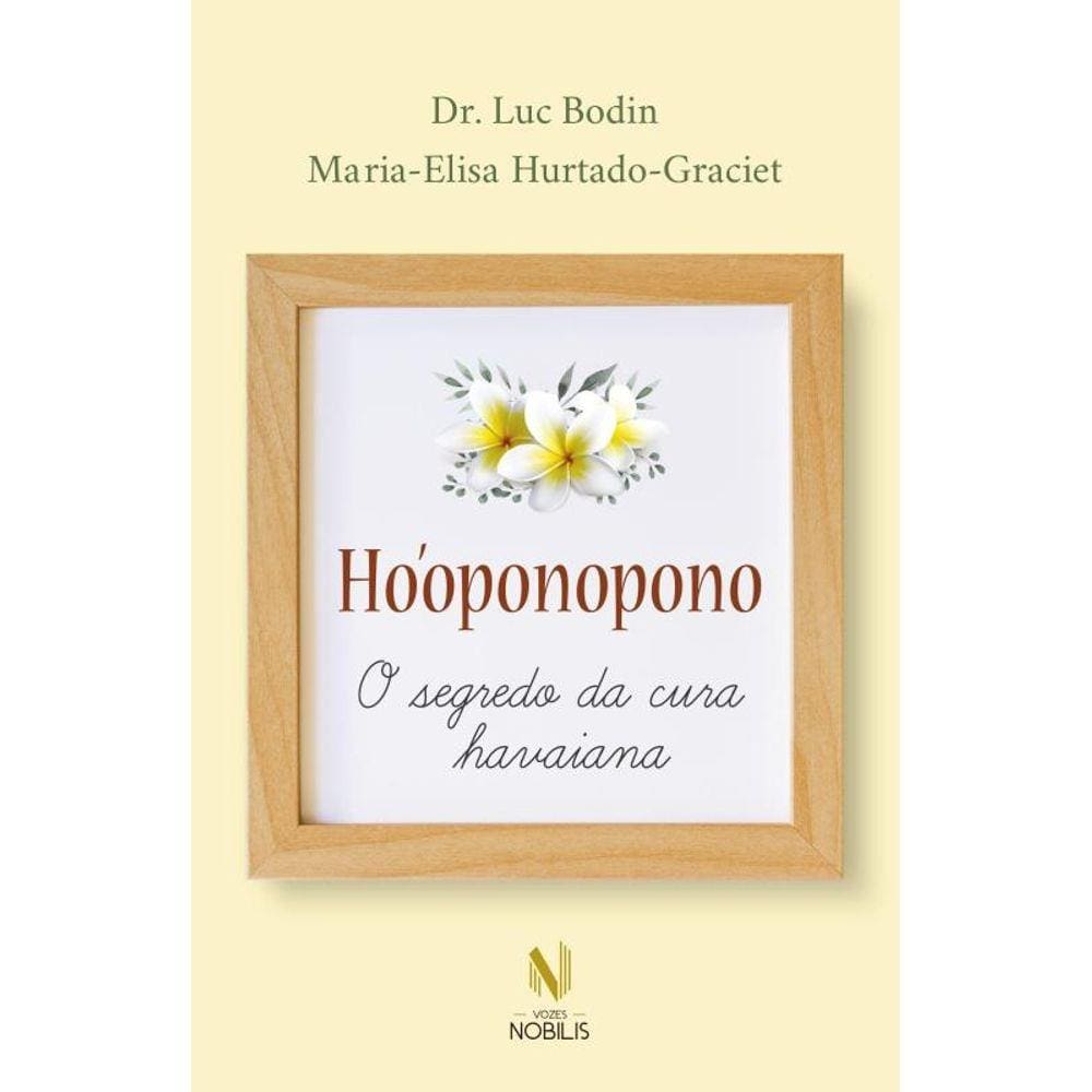 Livro - Hooponopono - O Segredo da Cura Havaiana