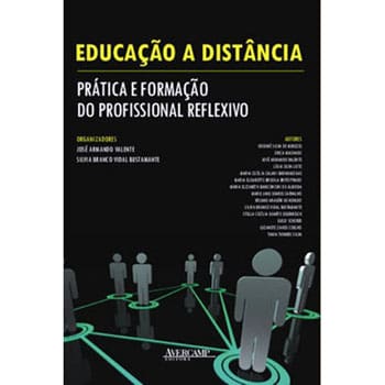 Livro - Educação a Distancia: Pratica e Formação do Profissional Reflexivo - Jose Armando Valentes