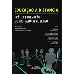 Livro - Educação a Distancia: Pratica e Formação do Profissional Reflexivo - Jose Armando Valentes