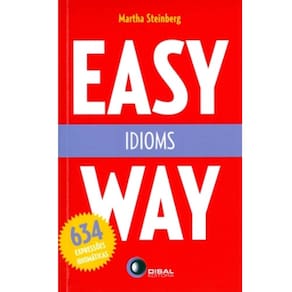 Easy Way: Idioms - 634 Expressões Idiomáticas