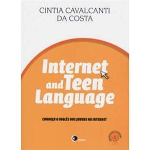Internet and Teen Language: Conheça o Inglês dos Jovens na Internet - Com Exercícios e Respostas