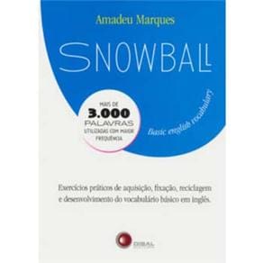 Snowball: Basic English Vocabulary - Mais de 3.000 Palavras Utilizadas com Maior Frequência