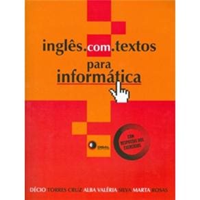 Inglês.com. Textos para Informática - Com Respostas dos Exercícios