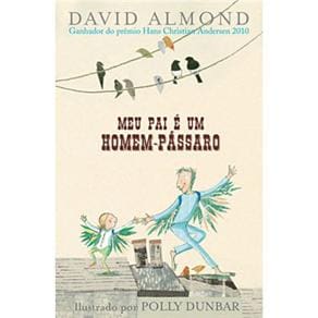 Livro - Meu Pai é um Homem-Pássaro