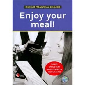 Enjoy Your Meal!: Inglês Básico para Profissionais de Restaurantes - Inclui CD de Pronúncia