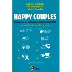 Happy Couples: Dicionário de Colocações Lexicais Adjetivas - Português / Inglês, Inglês / Português