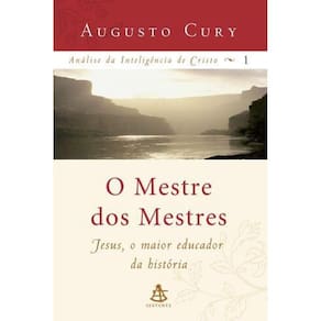 Livro - O Mestre dos Mestres - Augusto Cury