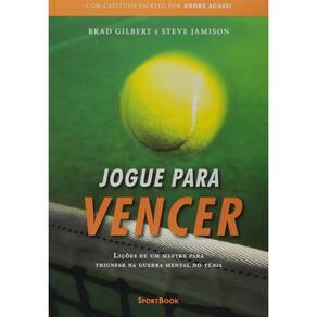  Jogue para vencer: Lições de um mestre para triunfar