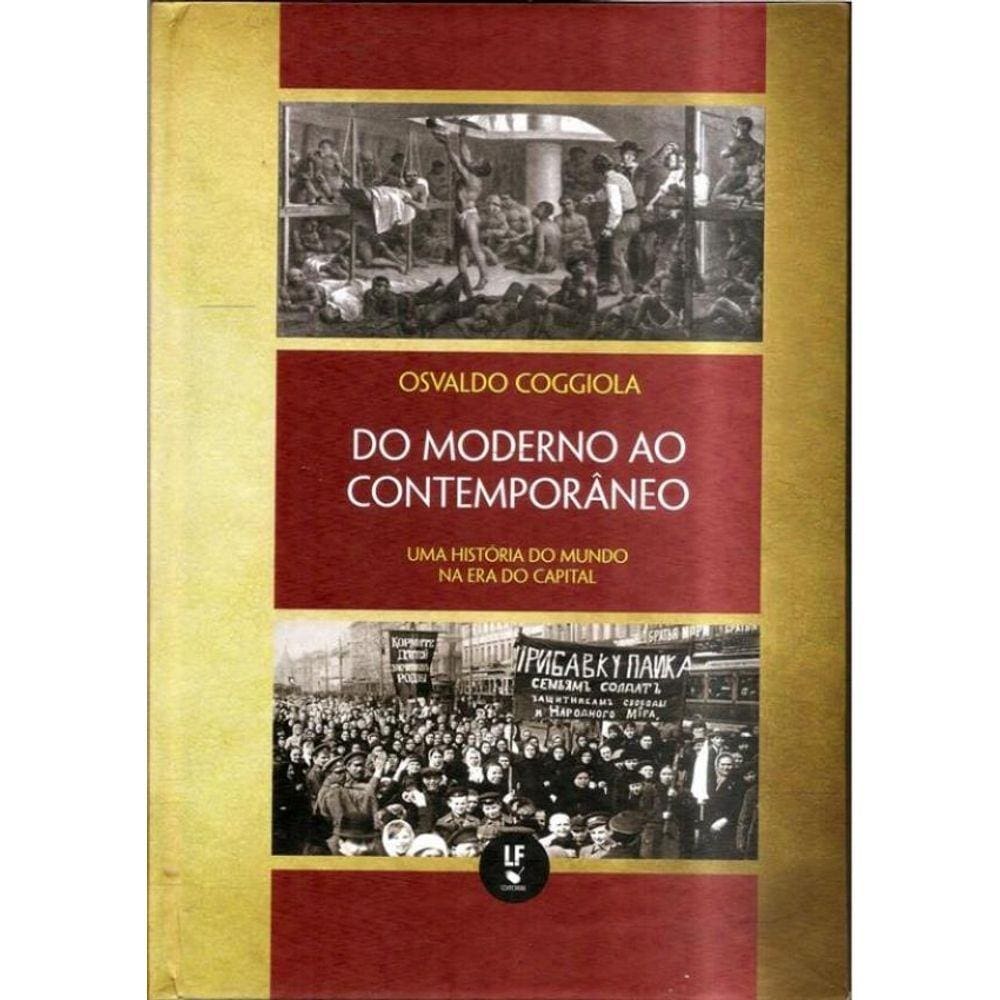 Do Moderno Ao Contemporaneo - Uma Historia Do Mundo Na Era Do Capital