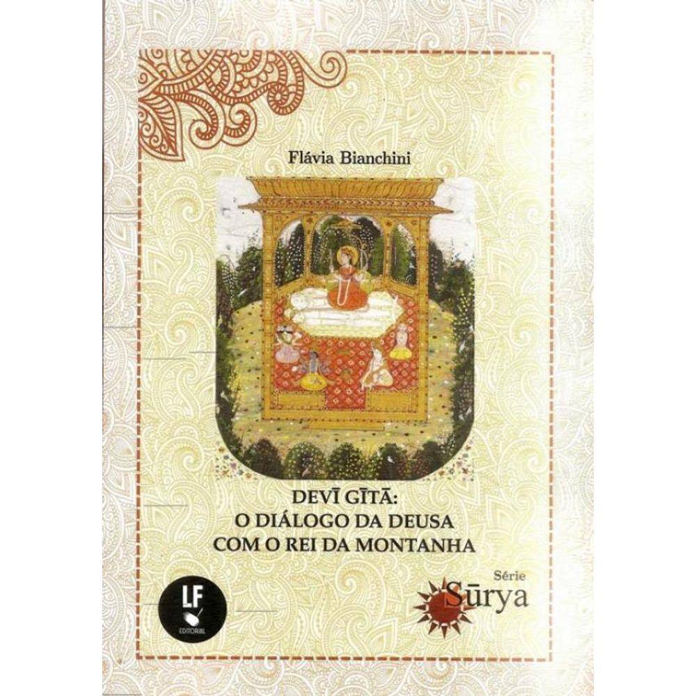 Devi Gita - O Dialogo Da Deusa Com O Rei Da Montanha