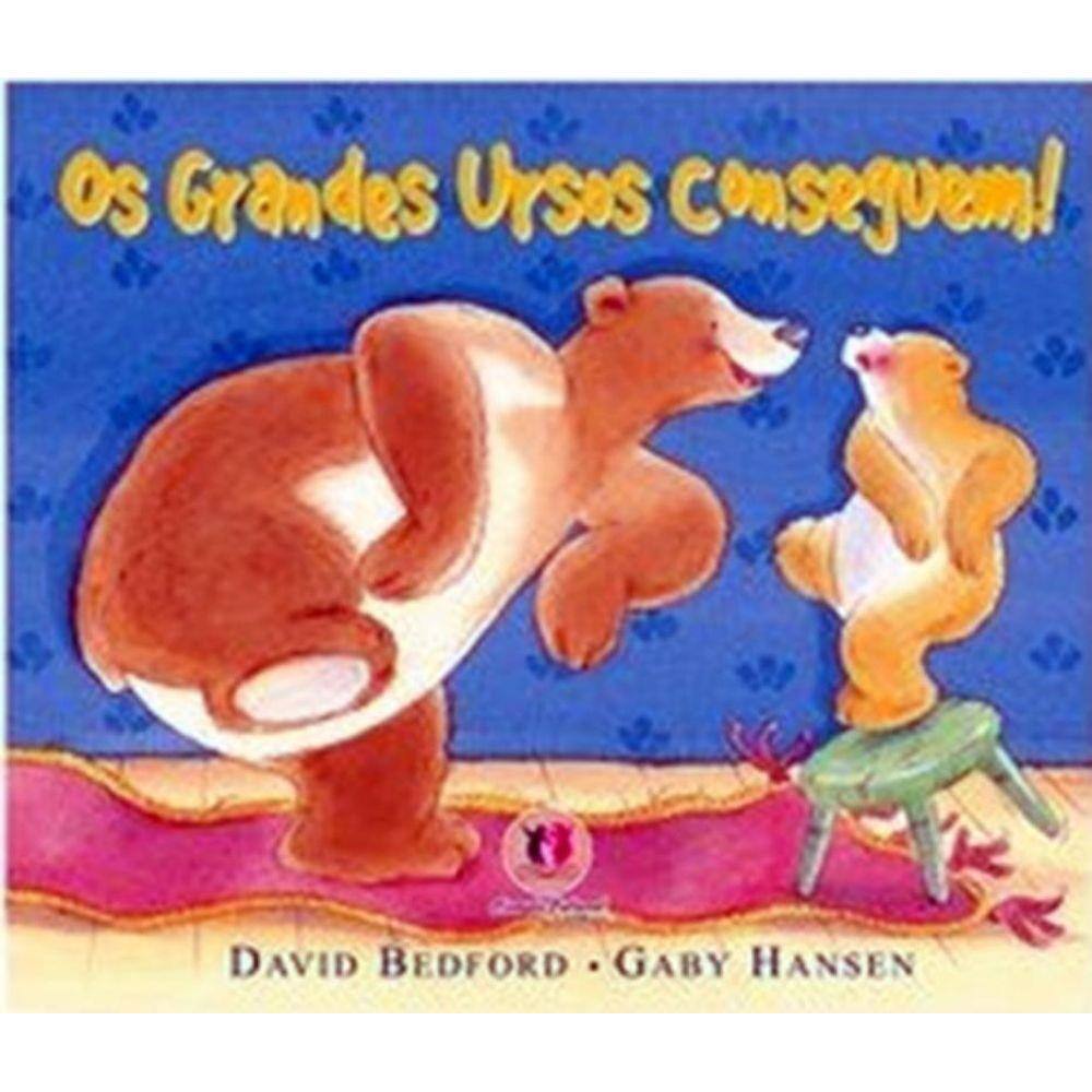 Grandes Ursos Conseguem!, Os