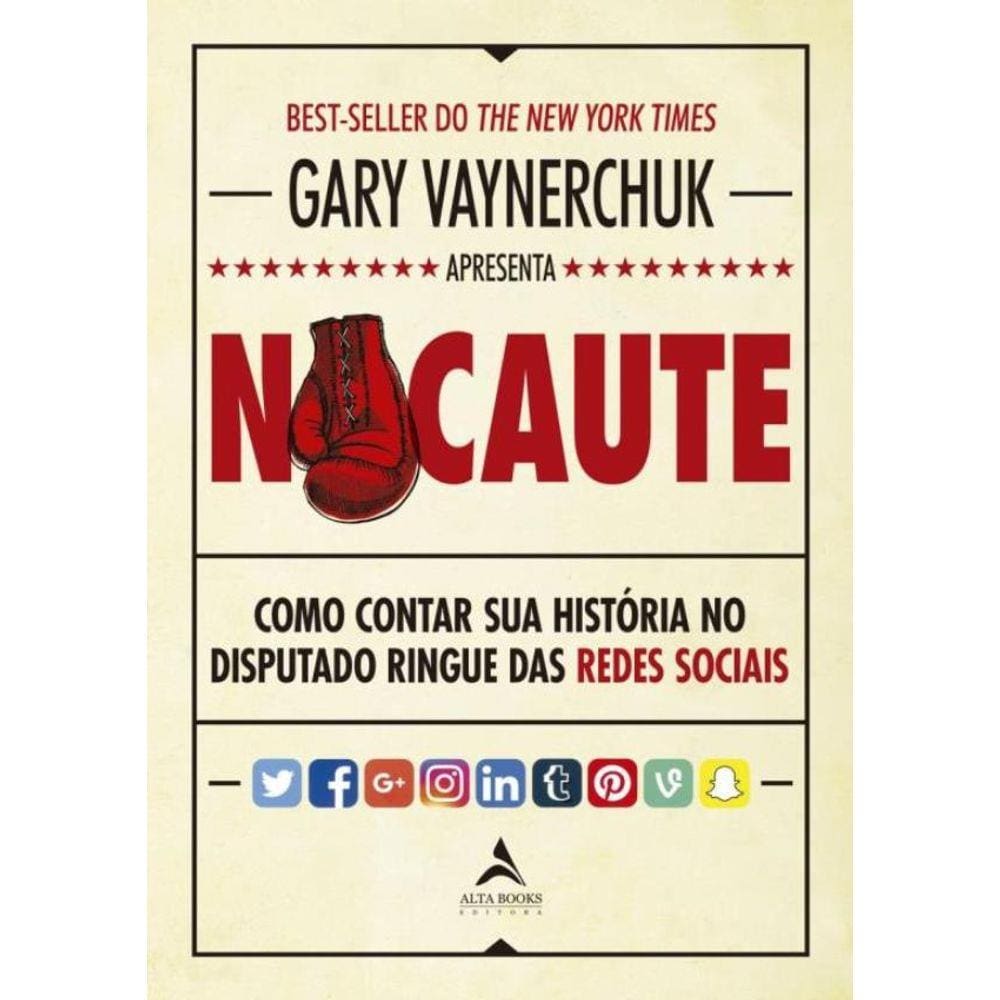 Nocaute - Como Contar Sua Historia No Disputado Ringue Das Redes Sociais