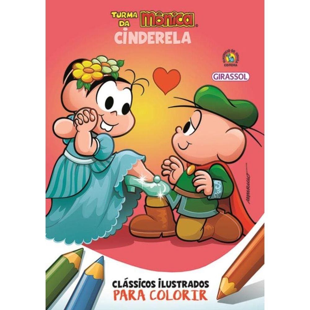 Turma Da Monica Classicos Ilustrados Para Colorir - Cinderela