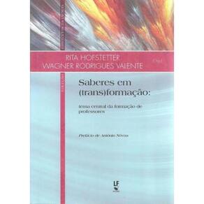 Saberes Em (Trans)Formacao - Tema Central Da Formacao De Professores