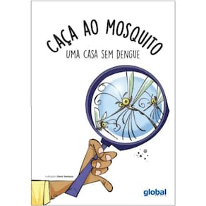 Caca Ao Mosquitos- Uma Casa Sem Dengue