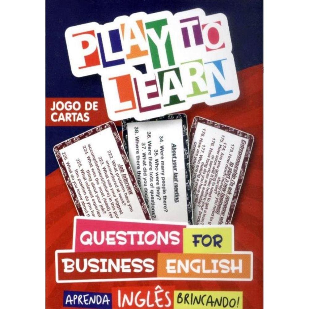 Play To Learn - Jogo De Cartas - Questions For Business English