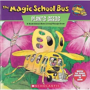 Magic School Bus Plants Seeds, The - A Book About How Living Things Grow