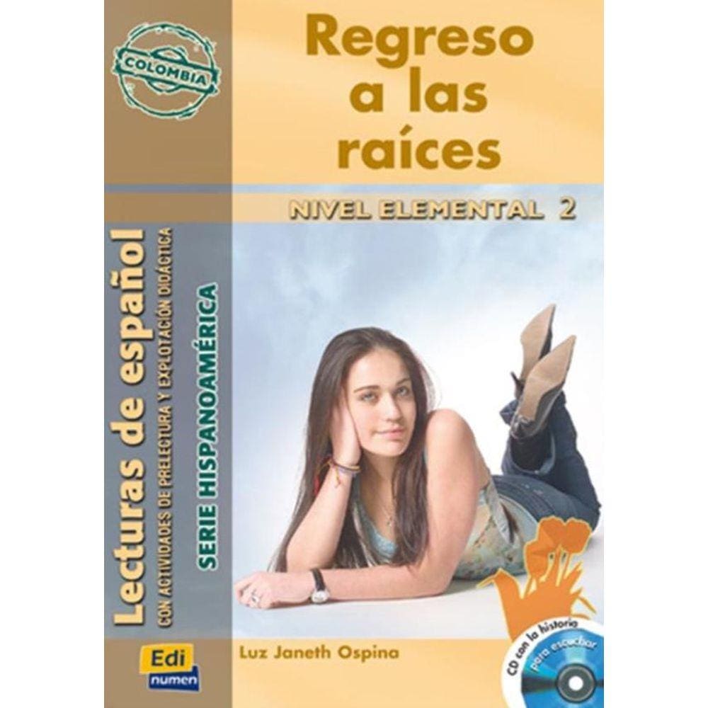 Regreso A Las Raices Con Cd - Colombia - Nivel A2