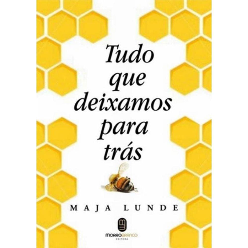 Tudo Que Deixamos Para Tras