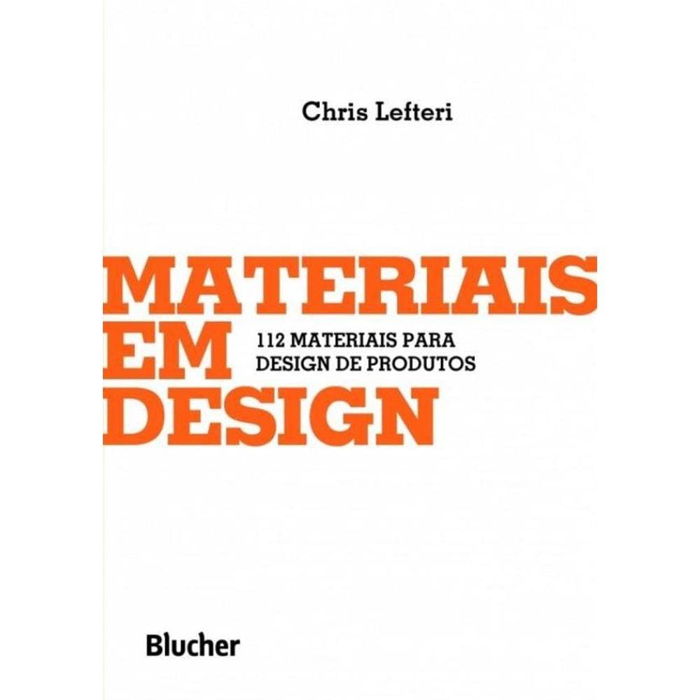 Materiais Em Design - 112 Materiais Para Design De Produtos