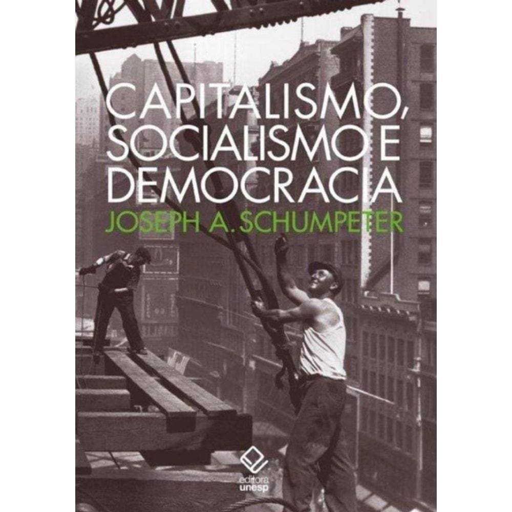 Capitalismo, Socialismo E Democracia