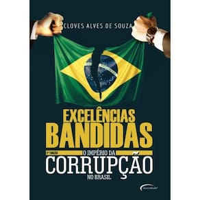 Excelencias Bandidas - 2ª Ed