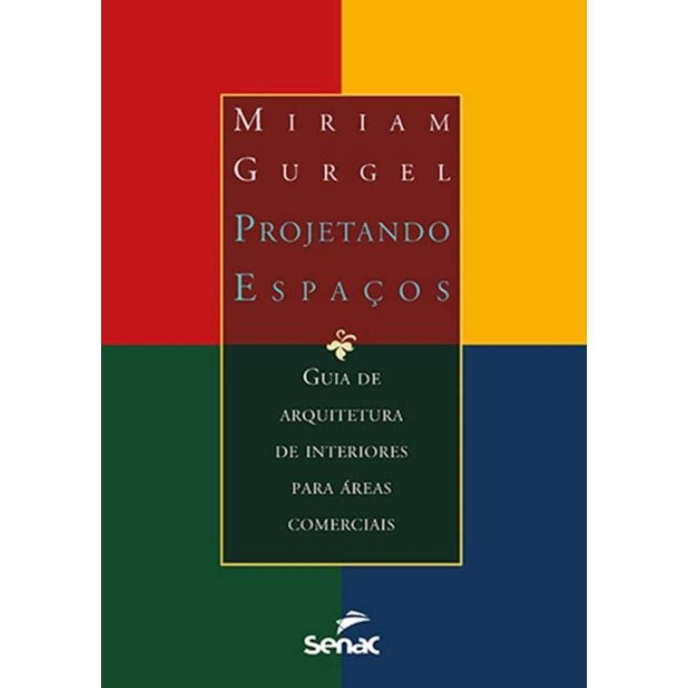 Projetando Espacos - Guia De Arquitetura De Interiores Para Areas Comerciais - 6ª Ed