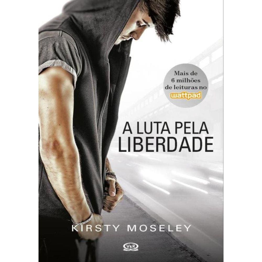 Luta Pela Liberdade, A