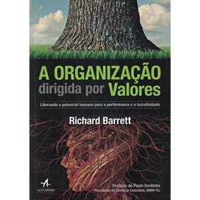 Organizacao Dirigida Por Valores, A - Liberando O Potencial Humana A Performance E A Lucratividade