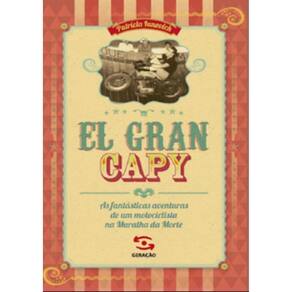 El Gran Capy - As Fantasticas Aventuras De Um Motociclista Na Muralha Da Morte