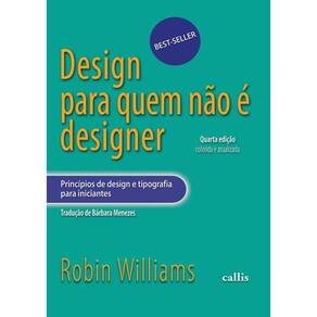 Design Para Quem Nao E Designer - 4ª Ed