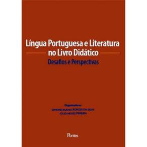 Lingua Portuguesa E Literatura No Livro Didatico - Desafios E Perspectivas