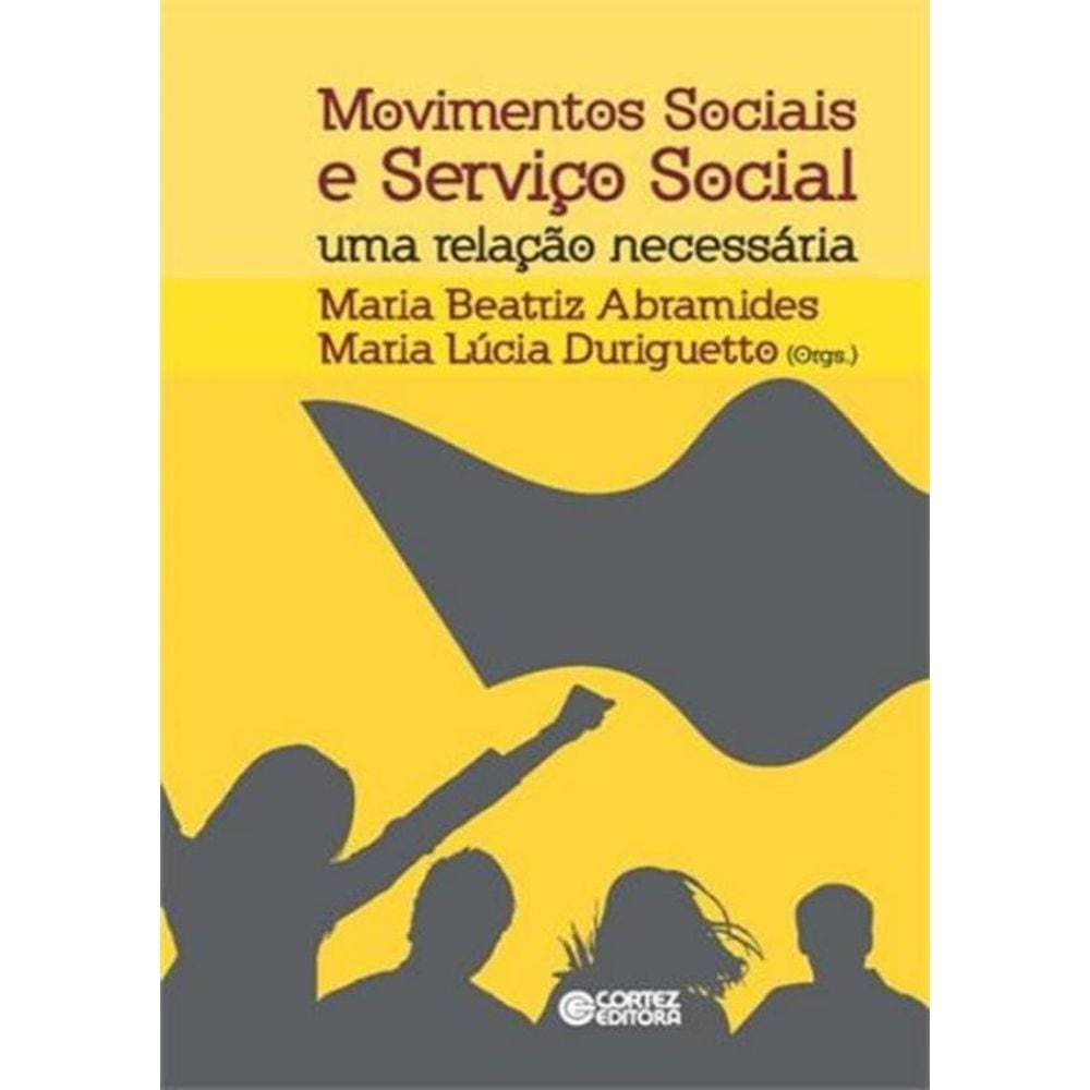 Movimentos Sociais E Servico Social - Uma Relacao Necessaria