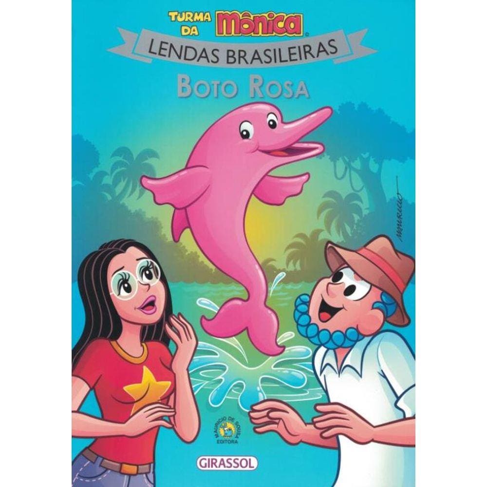 Turma Da Monica Lendas - Boto Rosa