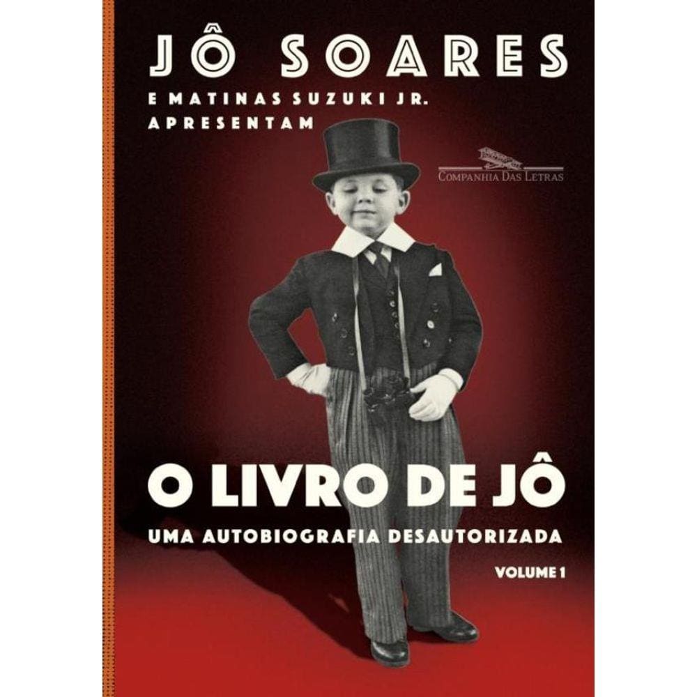 Livro De Jo, O - Uma Autobiografia Desautorizada - Vol. 1