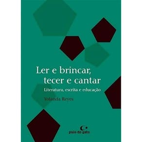 Ler E Brincar, Tecer E Cantar