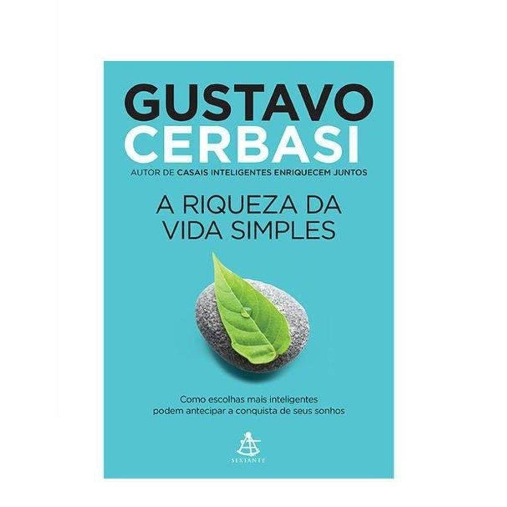 Livro A Riqueza Da Vida Simples - Gustavo Cerbasi
