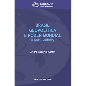 Livro - Brasil, geopolítica e poder mundial: o anti-Golbery