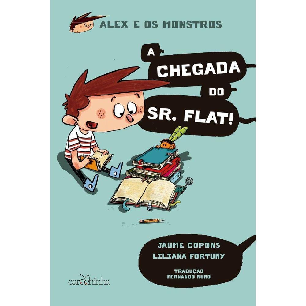 Livro- Alex e os Monstros Vol. 1 ? A chegada do Sr. Flat!