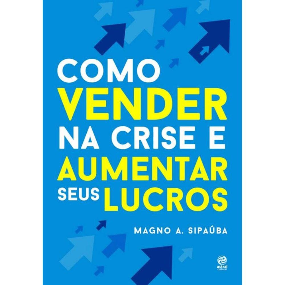 Como Vender Na Crise E Aumentar Seus Lucros
