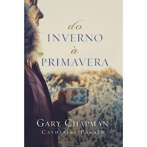 Do inverno à primavera