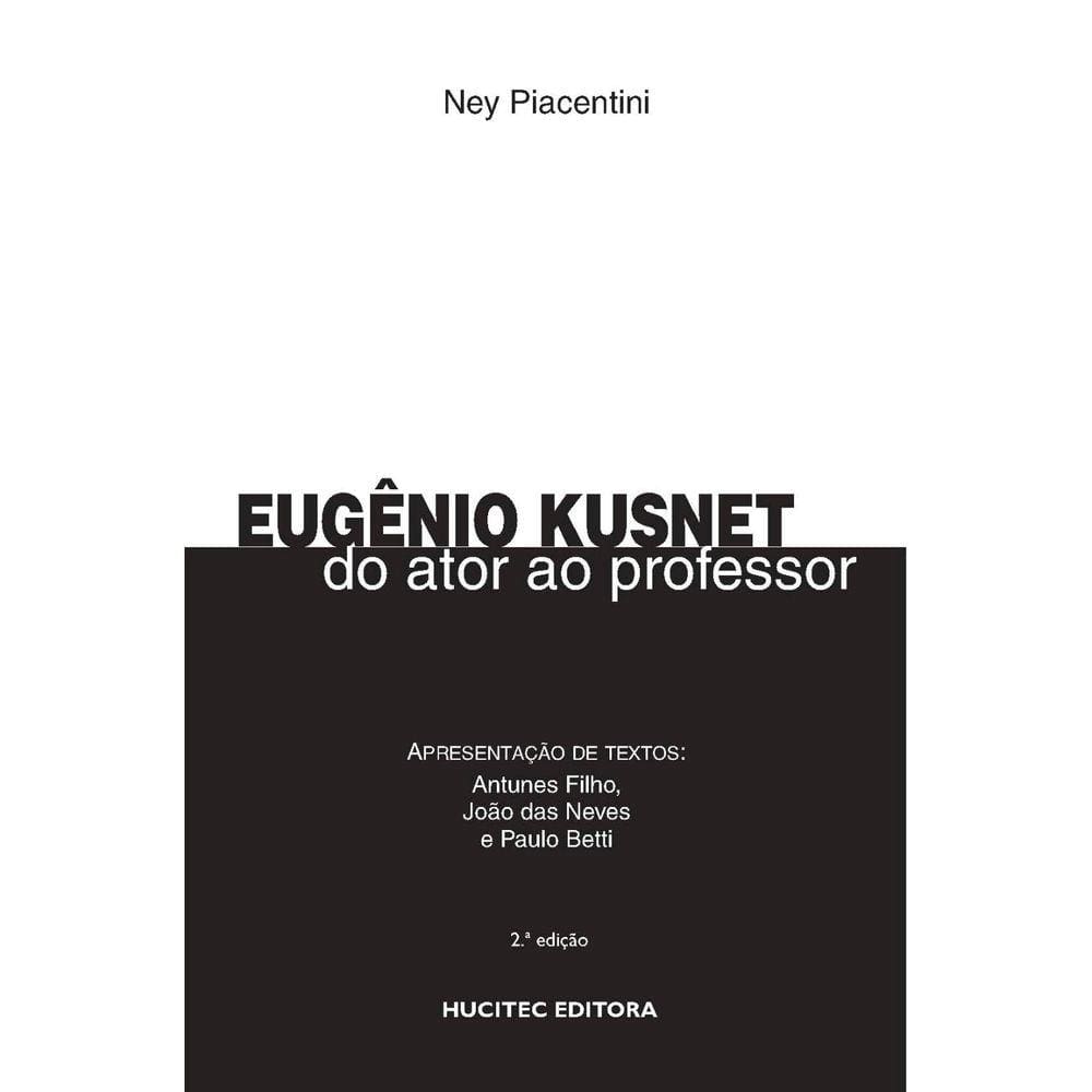 Eugênio Kusnet: do ator ao professor