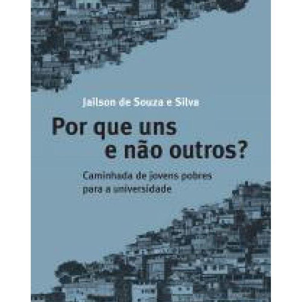 Livro Por Que Uns E Não Outros
