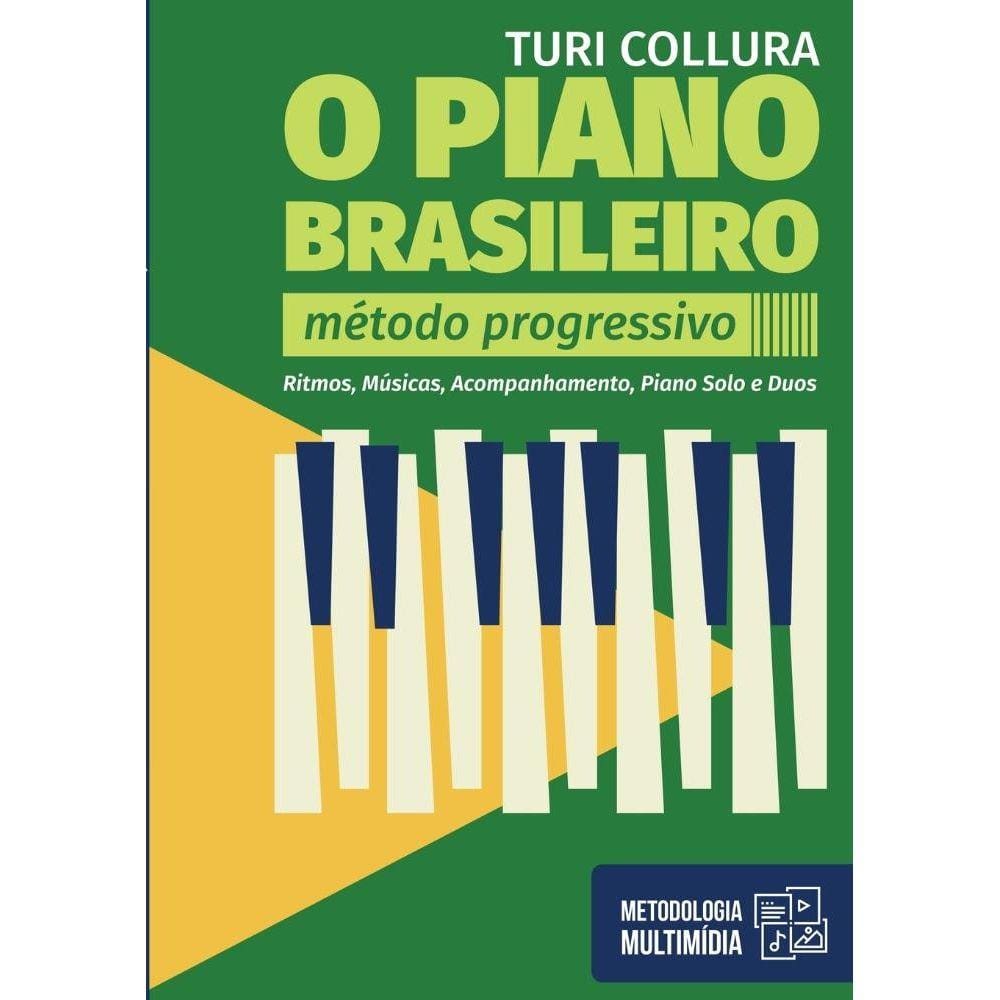 O PIANO BRASILEIRO - Método Progressivo - Turi Collura