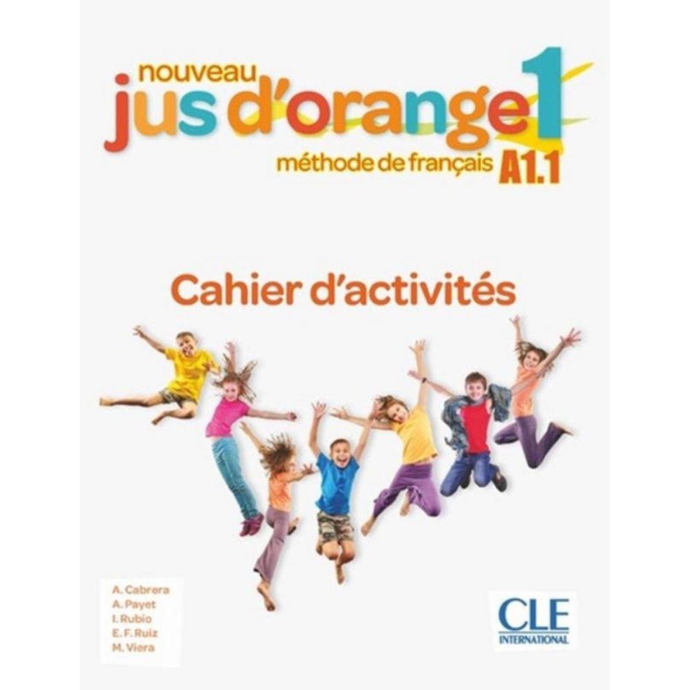 Nouveau Jus D´Orange 1 Cahier D´Exercices - 2Eme Ed.