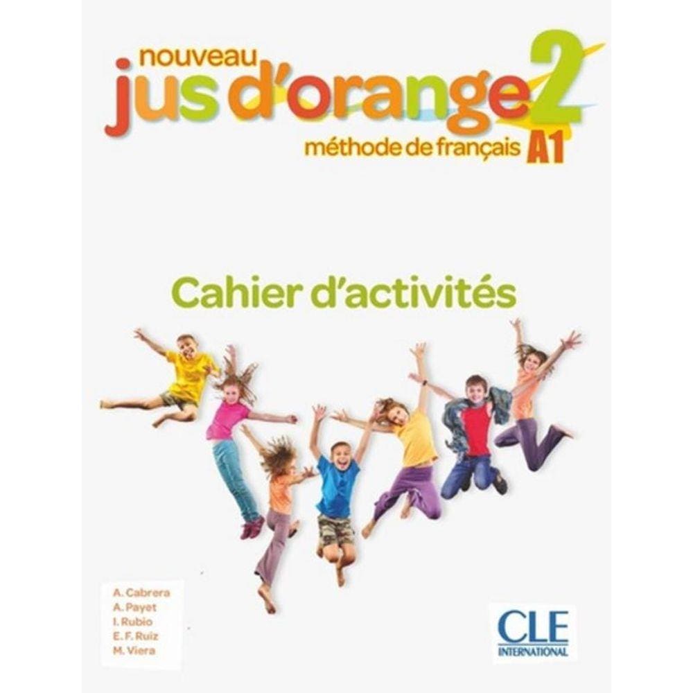 Nouveau Jus D´Orange 2 Cahier D´Exercices - 2Eme Ed.