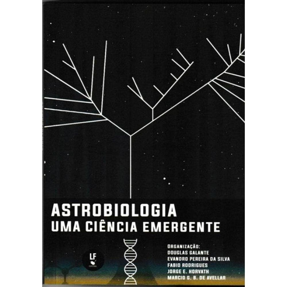 Astrobiologia - Uma Ciencia Emergente